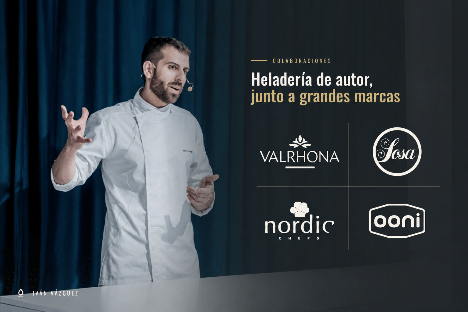 Iván Vázquez en una presentación de heladería de autor, junto a logotipos de marcas colaboradoras.